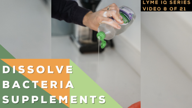Dissolve Lyme Bacteria Supplements